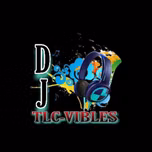 DJ TLC VIBELS RADIO