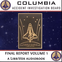 Columbia Accident Investigation Board Final Report, Volume 1, The by Columbia Accident Investigation Board