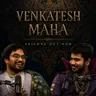 Venkatesh Maha On Mahesh Babu, Writing, Industry & More... | EP #135
