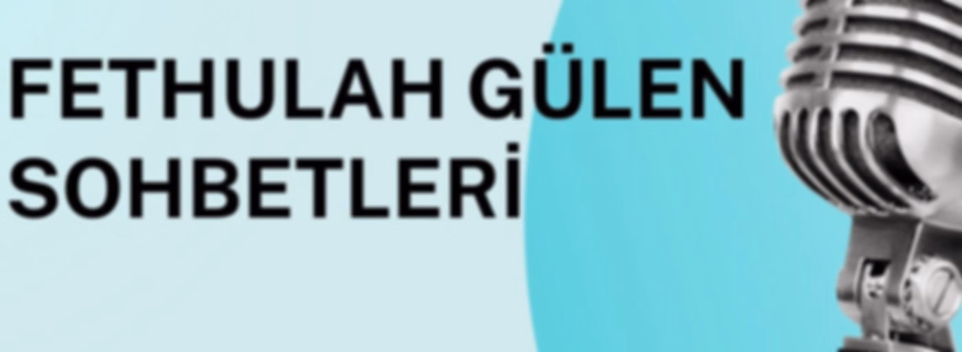 Fethullah Gülen Sohbetleri