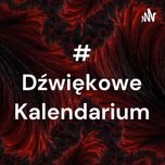 #Dźwiękowe Kalendarium