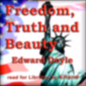 Freedom, Truth and Beauty by Edward Doyle (1854 - )