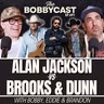  #691 - Alan Jackson vs. Brooks and Dunn & The Best Heartbreak Country Songs