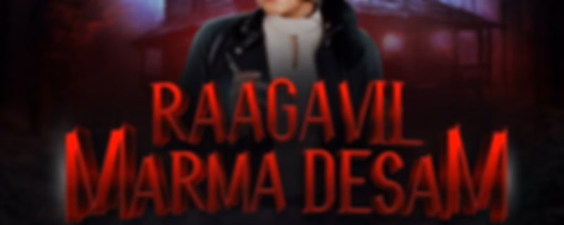 Raagavil Marma Desam - SYOK Podcast [TM]