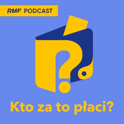Kto za to płaci?