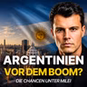Mileis Argentinien: Investmentchancen, Immobilien & Rohstoffe | Stefan Bachmann