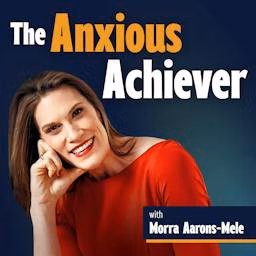 The Anxious Achiever