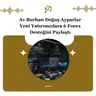 Av Burhan Doğuş Ayparlar Yeni Yatırımcılara 6 Forex Desteğini Paylaştı
