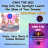 OWN THE MIC Step Into the Spotlight and Launch the Show!