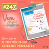 247: O Mistério do Coelho Pensante