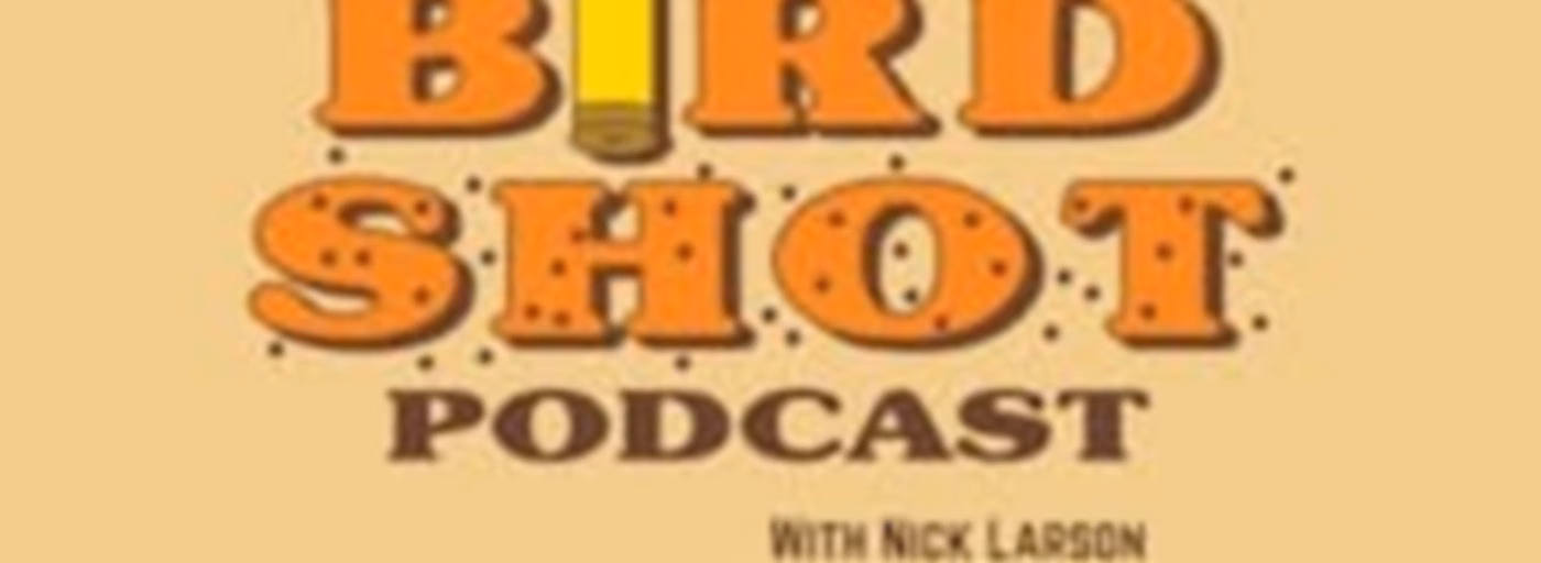 Birdshot Podcast