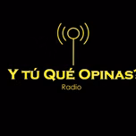 Y tu Que Opinas
