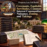 Property Fall Build: Covenants, Equitable Servitudes, Common-Interest Communities, Nuisance, Zoning, and Takings