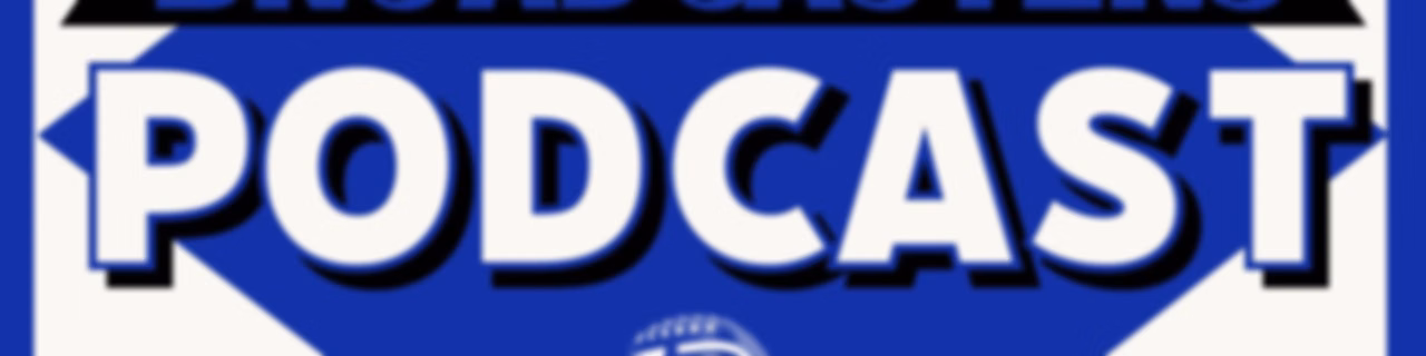 The Broadcasters Podcast