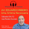 AV. EDUARDO RIBEIRO, UMA ARTÉRIA NECESSÁRIA - Prof. Antônio Carlos R. Silva . NARRATIVA