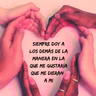 Día 62 Siempre	doy	a	los 	demás	 de 	la	manera	 en	la 	que	me	gustaría	que	me	dieran	﻿ a	mi.