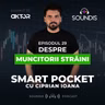 Episodul 29 - Despre muncitorii străini