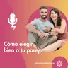 Cómo elegir bien a tu pareja