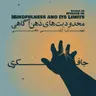 Episode 06 – Mindfulness and Its Limits (محدودیت‌های ذهن‌آگاهی)