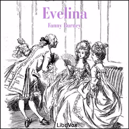 Evelina by Fanny Burney (1752 - 1840)