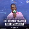The Broken Hearted (Emitima Egimenyese) - Pastor Joseph Buyungo Muwanguzi