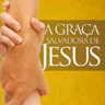 063 - A Graça Salvadora de Jesus - Márcio Valadão