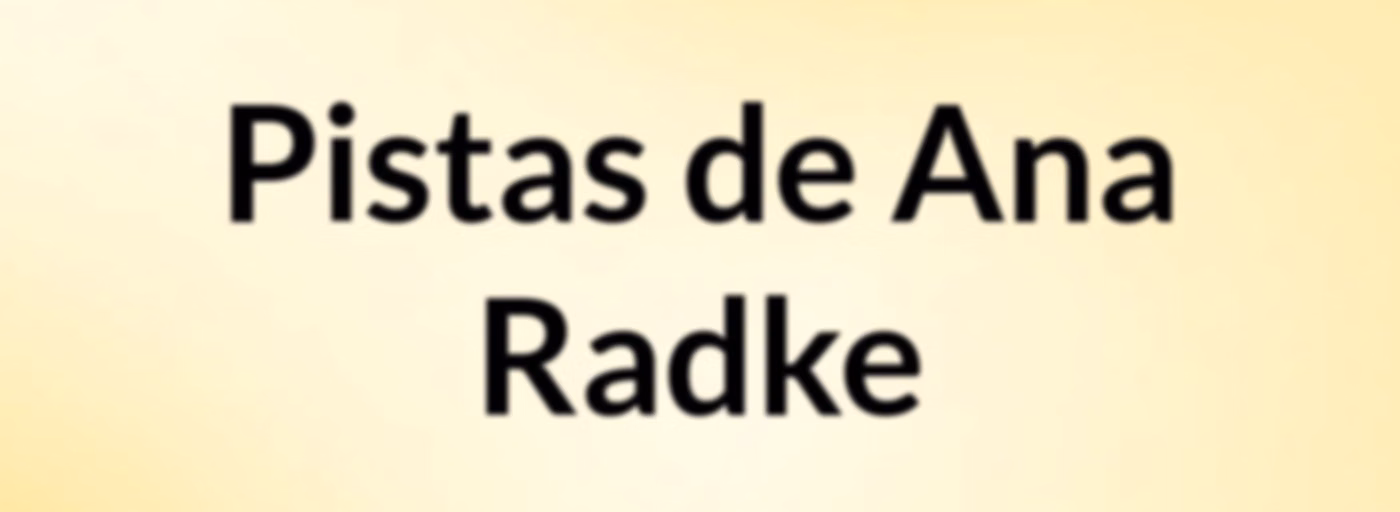 Pistas de Ana Radke