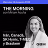 THE MORNING 19-08-26 | Irán, aranceles, IA y T-MEC dominan la agenda; y México evalúa nuevas restricciones a China.