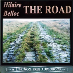 Road, The by Hilaire Belloc (1870 - 1953)