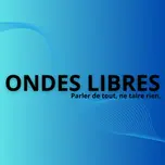 ONDES LIBRES
