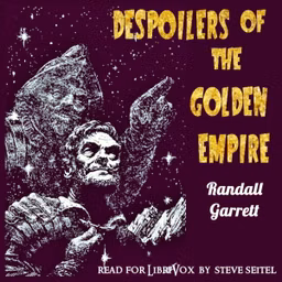Despoilers of the Golden Empire by Randall Garrett (1927 - 1987)