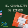 ¡El coronavirus sí existe!