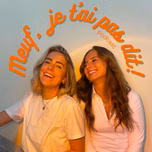 Meuf, je t'ai pas dit!