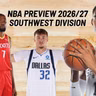 NBA Preview 2026/27: Southwest Division – Mavs, Rockets, Grizzlies, Pelicans & Spurs