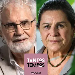 Renato Teixeira e Denise Weinberg - Tantos Tempos - Ep 47
