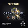 The Open Forum Episode 108