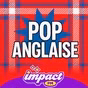 Impact FM - Pop Anglaise
