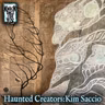 Haunted Creators: Kim Saccio