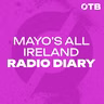 The Radio Diary of Mayo’s historic 2026 All-Ireland SFC Final win