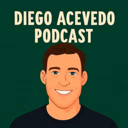 Diego Acevedo Podcast