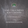 2 Corinthians 2:12-17 • Ang Tagumpay kay Cristo (Marlon Santos)