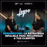 Remarketing: La Estrategia Infalible para Recuperar a tus Clientes 🔥 Ep - 113