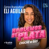 E254 Somos Financultores: Eli Aguilar