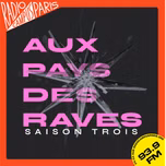 Aux pays des raves