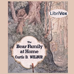 Bear Family at Home, The by Curtis D. Wilbur (1867 - 1954)