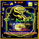Classicos dos Funkeiros Online