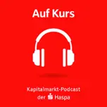 Auf Kurs - Kapitalmarkt Podcast der Haspa