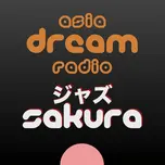Jazz Sakura - asia DREAM radio 配信中