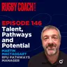 Talent, Pathways and Potential, with Martin Mctaggart