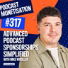 Advanced Podcast Sponsorships Simplified with Mike Wooller